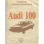 Устройство и ремонт автомобилей AUDI 100